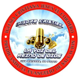 Escucha La Voz del Reino de Dios La Voz del Reino de Dios